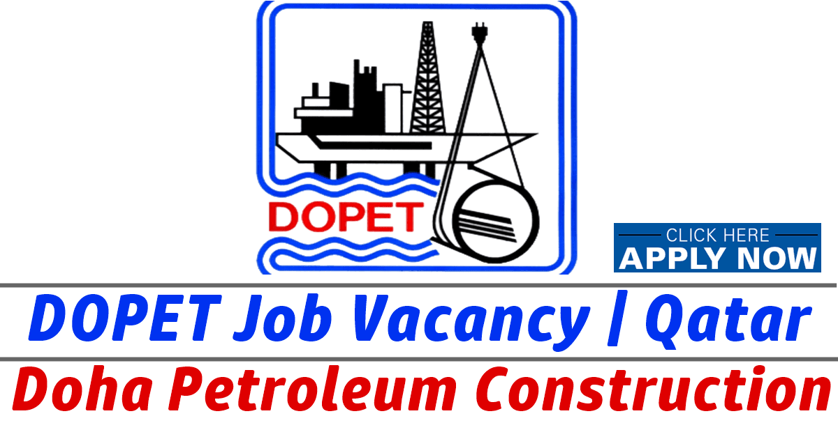 Doha Petroleum Construction (DOPET) Jobs Qatar