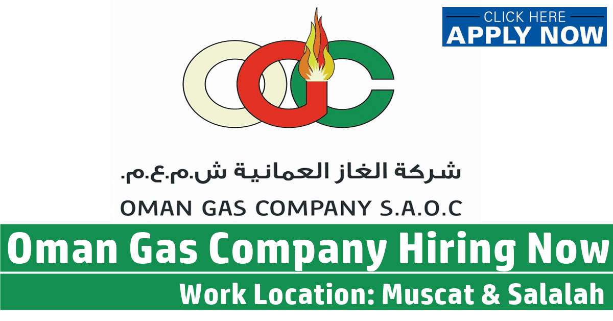 OGC Oman Gas Company Job Vacancies