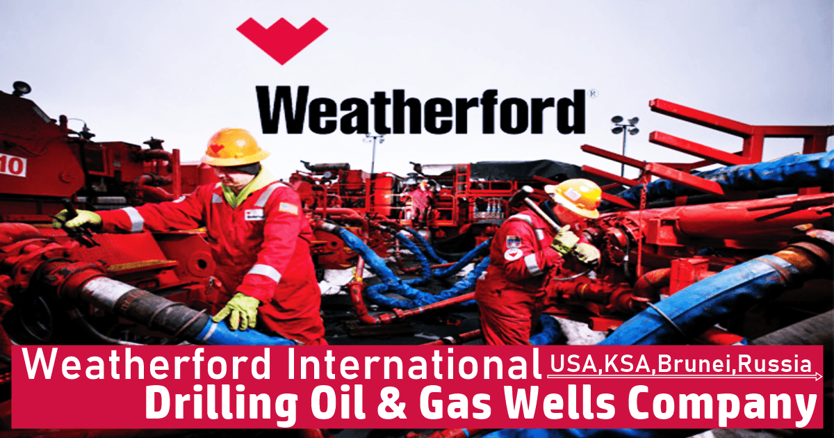 Weatherford Job Vacancy 2024 Drilling Oil & Gas Jobs