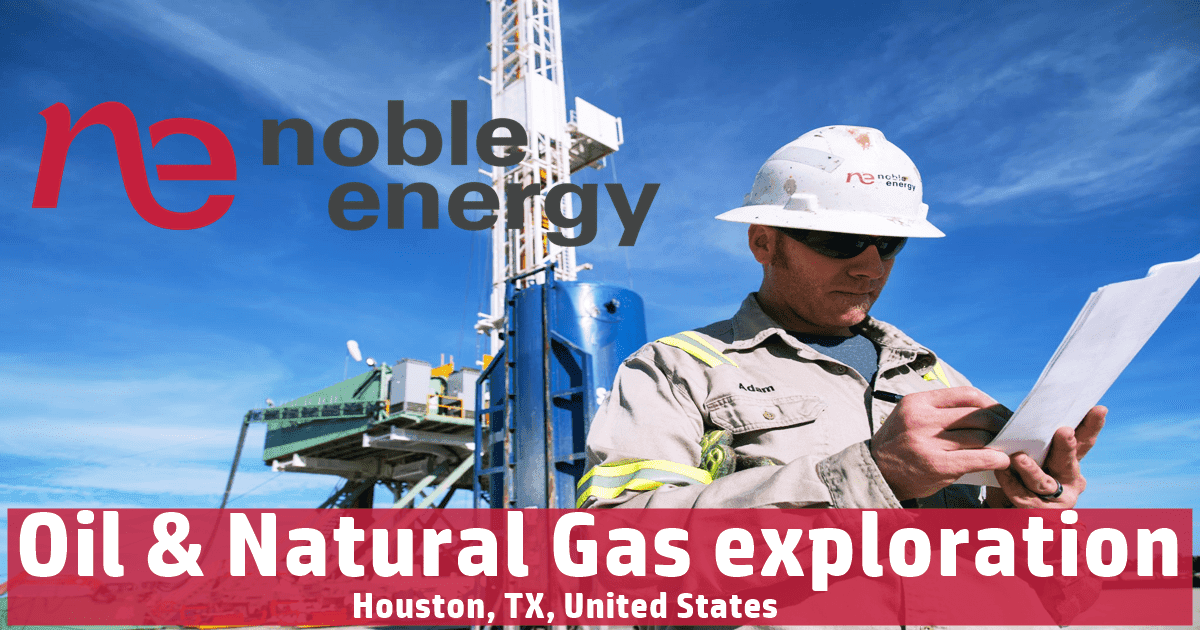 Noble Energy Careers & Jobs Oil & Natural Gas exploration