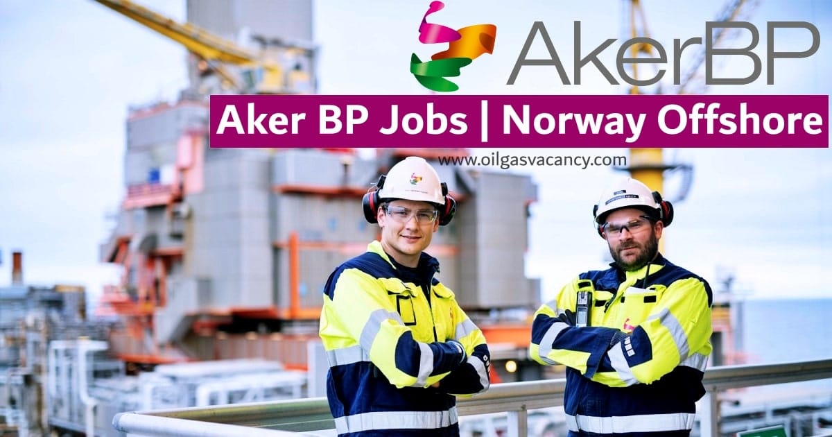 Aker BP Jobs 2021 Offshore Exploration & Production Norway