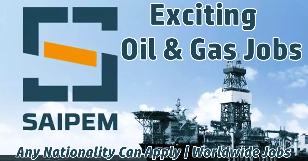 Saipem Oil and Gas | Engineering Jobs | All Location