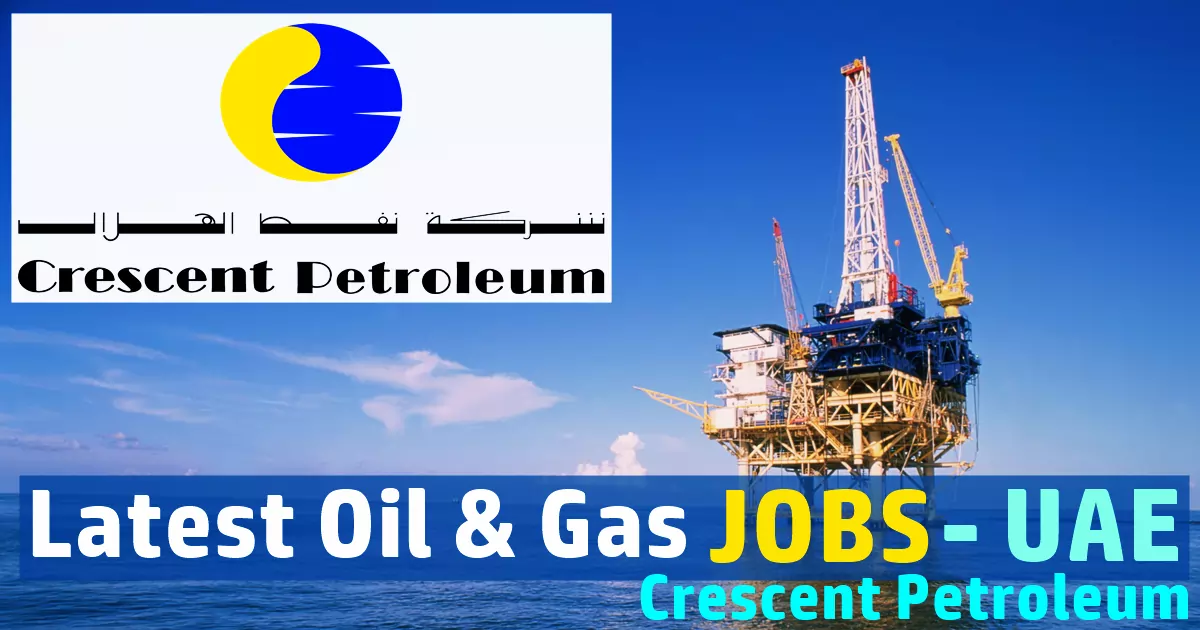 Crescent Petroleum Careers