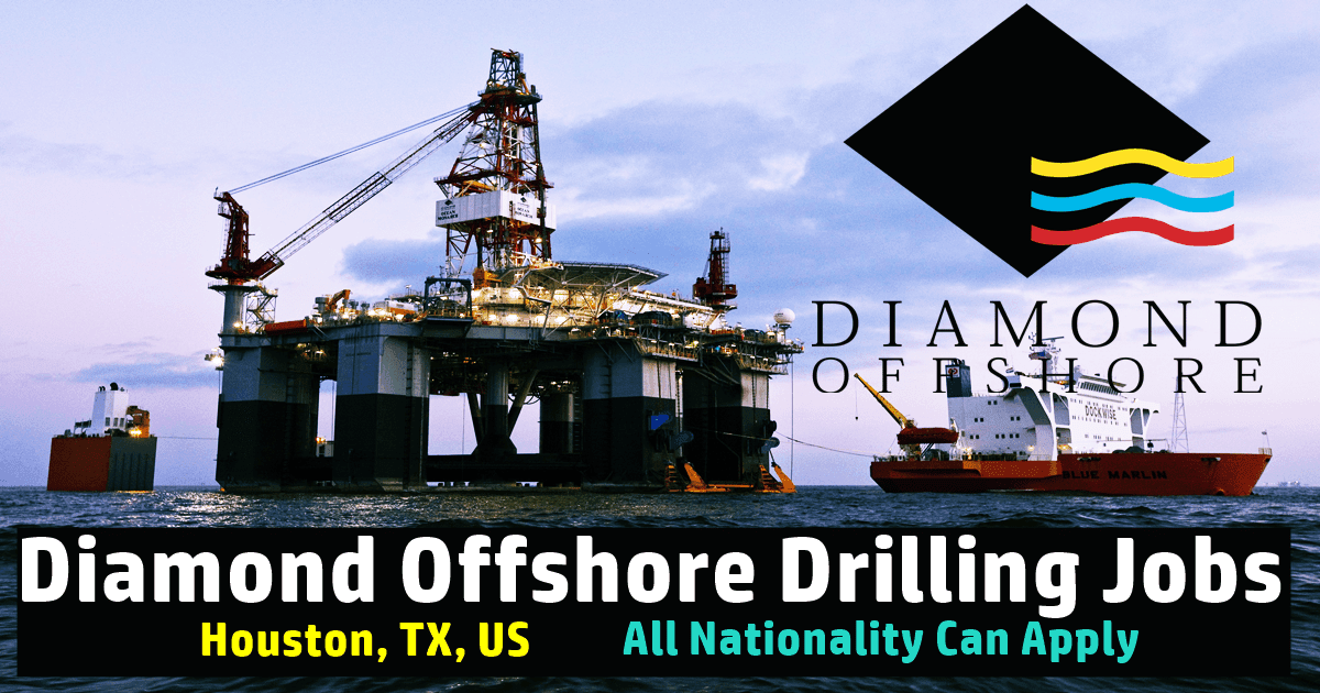 Diamond Offshore Drilling Jobs 2022 USAUK