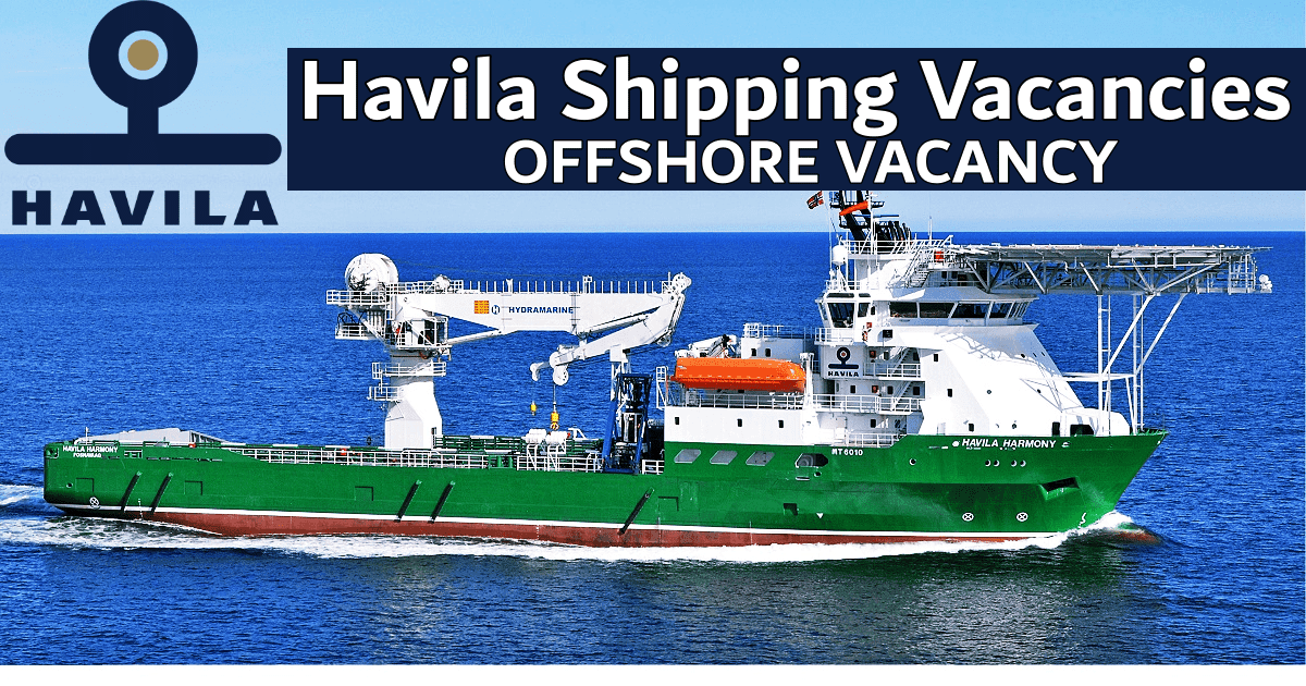 Havila Shipping Vacancies 2022 Vessel & Subsea Jobs