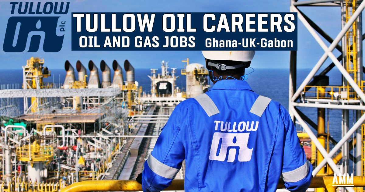 Tullow Oil Careers