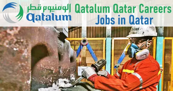 Qatalum Job Vacancies 2022