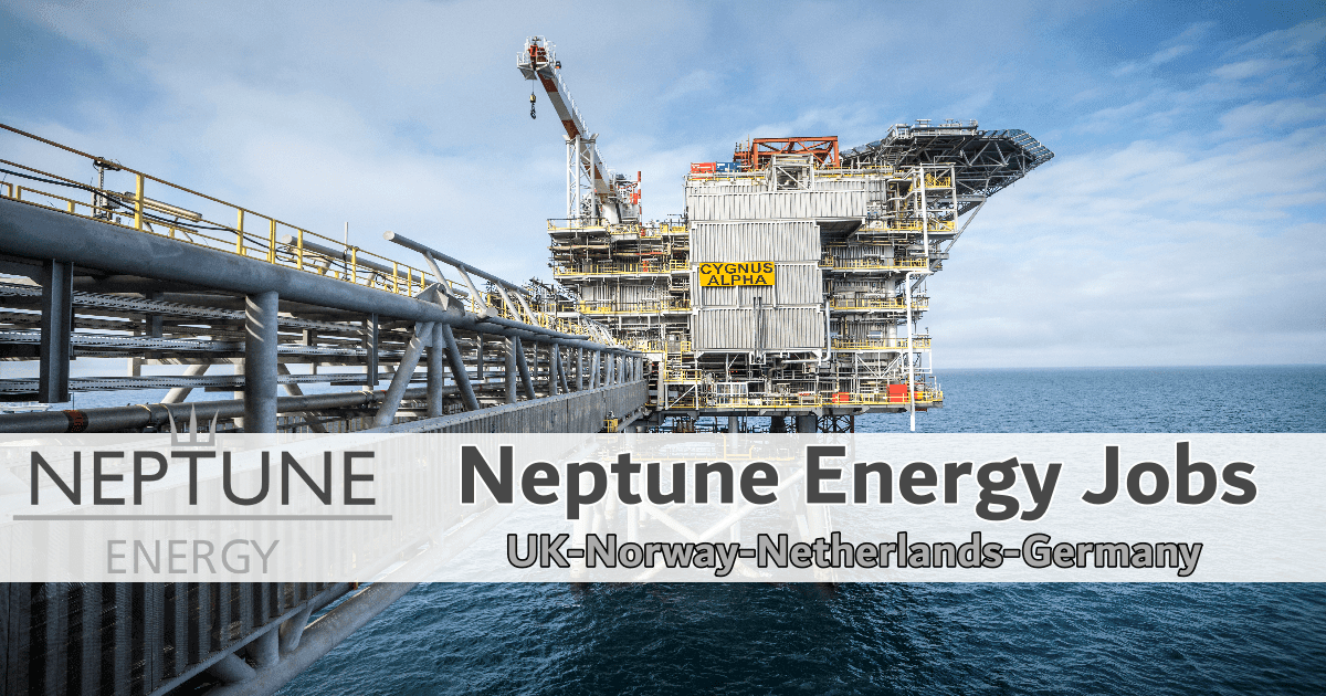 Neptune Energy Jobs 2023 Oil & Gas Exploration and Production Company