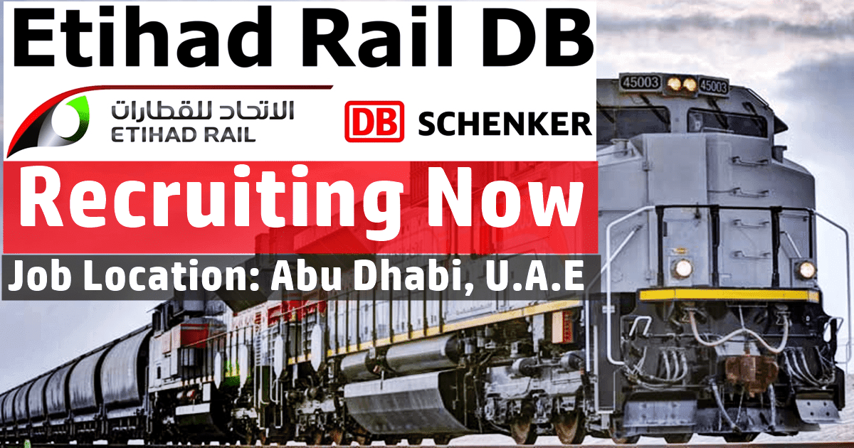 Etihad Rail DB Careers 2023 Jobs in Abu Dhabi, UAE Etihad Rail DB Careers 2023 Jobs in Abu Dhabi, UAE