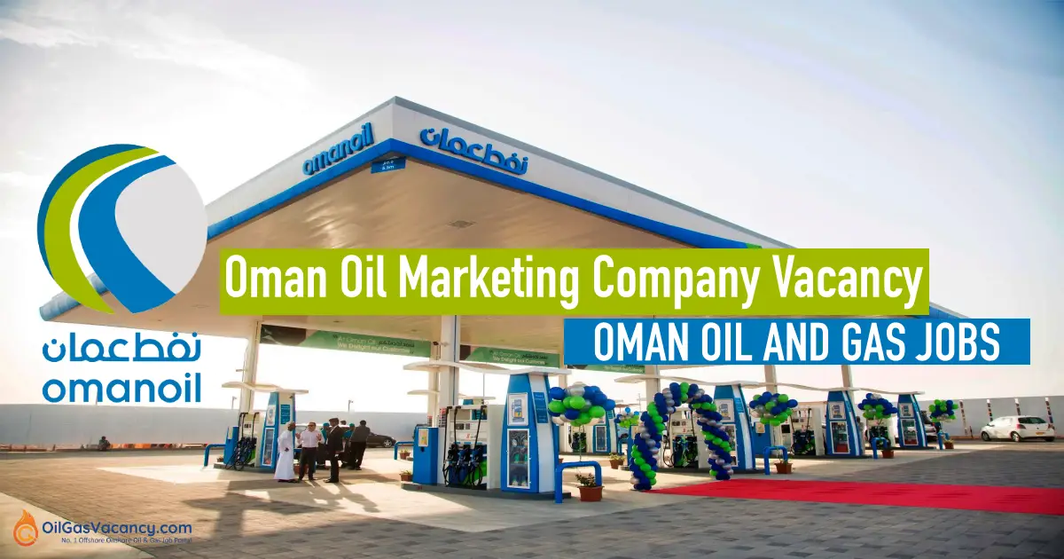 Oman Oil Marketing Company Vacancy