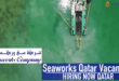 Seaworks Qatar Vacancies