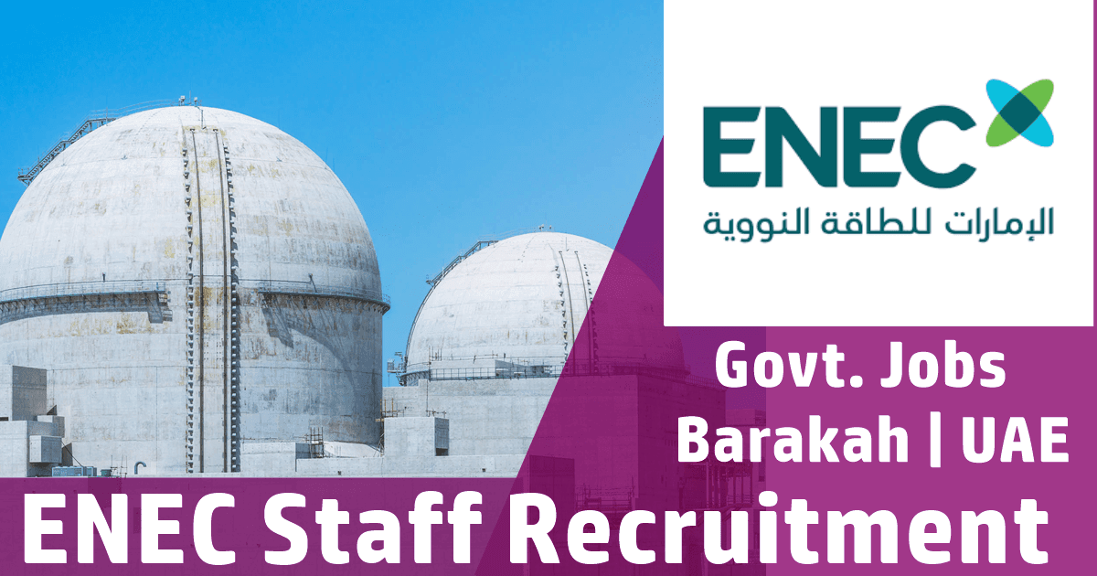 Emirates Nuclear Energy Corporation Careers | ENEC Jobs 2026